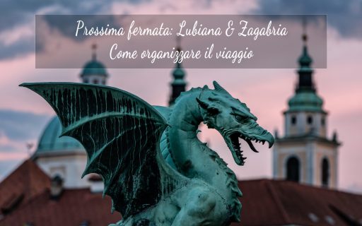 Ingannando l’attesa: l’organizzazione del prossimo viaggio tra Lubiana e Zagabria