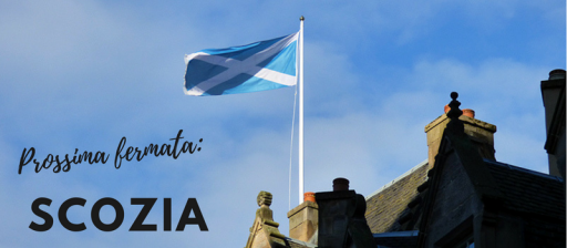 Prossima fermata: in Scozia alla ricerca di “libertà & whisky”