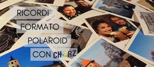 La magia dei ricordi formato polaroid con Cheerz Box
